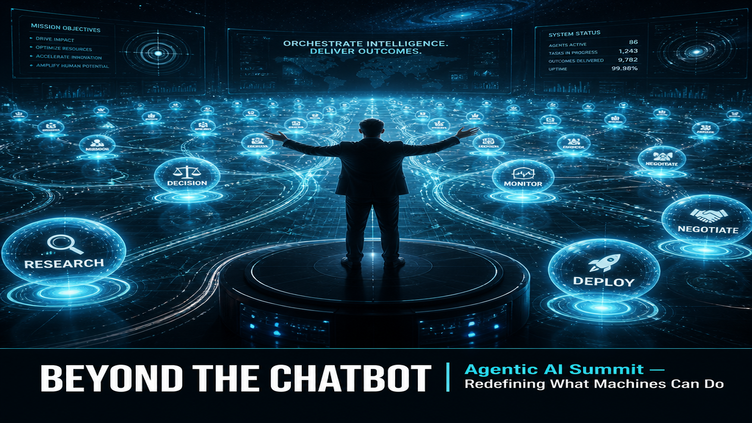 Beyond the Chatbot: Inside the Agentic AI Summit Redefining What Machines Can Do